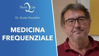 Medicina Frequenziale - Dr. Guido Porcellini