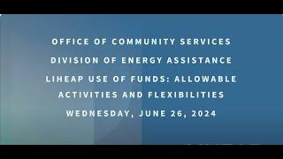 LIHEAP Use of Funds: Allowable Activities and Flexibilities