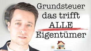 Grundsteuerreform | das trifft ALLE Eigentümer 