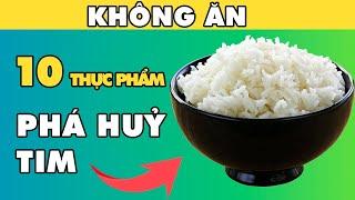 10 thực phẩm KHÔNG TỐT cho tim mạch bạn vẫn ăn hàng ngày | HYT3
