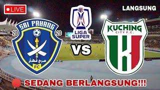  LIVE SRI PAHANG FC VS KUCHING CITY FC | LIGA SUPER MALAYSIA 2025 | SEDANG BERLANGSUNG