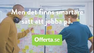 Det finns smartare sätt att jobba på - Offerta.se