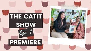 The Catit Show I Episode 1 Premiere I Catit India