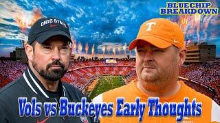 Tennessee vs Ohio State Early Thoughts