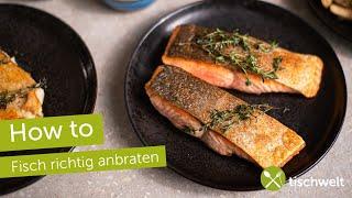 Fisch saftig anbraten / Profitipps für die Fischküche - How to