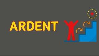 What Does ARDENT Means || Meanings And Definitions With Example in ENGLISH