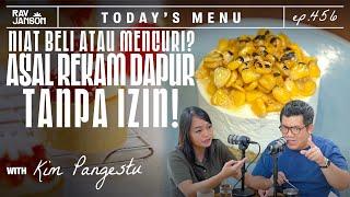 #456 NIAT BELI ATAU MENCURI? ASAL REKAM DAPUR TANPA IZIN WITH KIM PANGESTU | RAY JANSON RADIO