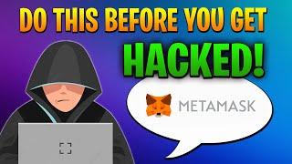 METAMASK - DO THIS BEFORE YOU GET HACKED!