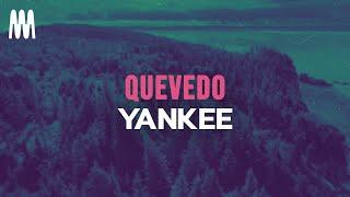 Quevedo - Yankee (Letra/Lyrics)