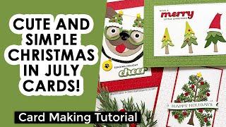 Clean and Simple or Cute and Simple | CAS Cards for Christmas in July