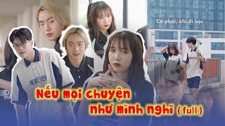 Nếu mọi chuyện như những gì ta nghĩ ( bản FULL )