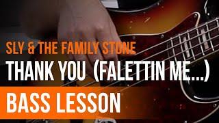 Sly & The Family Stone - 'Thank You (Falettinme Be Mice Elf Agin)'' Full Song Tutorial for Bass