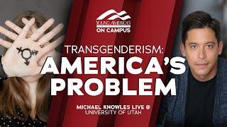 Transgenderism: America's Problem | Michael Knowles LIVE at University of Utah