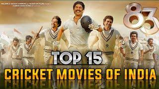 Top 15 Cricket Movies of India || MS DHONI THE UNTOLD STORY || 83