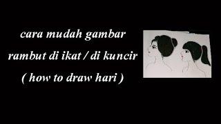 how to draw hair : wajah wanita dengan  rambut di ikat /di kuncir