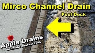 Pool Deck Channel Drain,  Micro Channel Drain, how to repair and clean