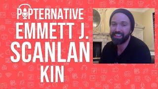 Emmett J. Scanlan talks about Kin on AMC+ and much more!