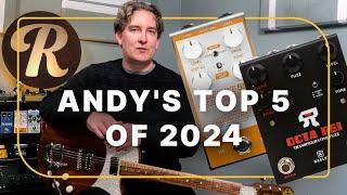 Andy Martin's Top 5 Effects Pedals of 2024 | Tone Report