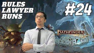 Rules Lawyer Runs QUEST FOR THE FROZEN FLAME in Pathfinder 2e! (Session 24)