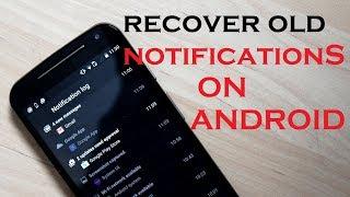 How To View Old Notifications On Android