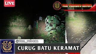 MISTERI - CURUG BATU KERAMAT || tim trobos mitos