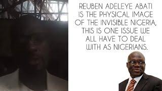 REUBEN ABATI IS THE PHYSICAL IMAGE OF THE INVISIBLE NIGERIA