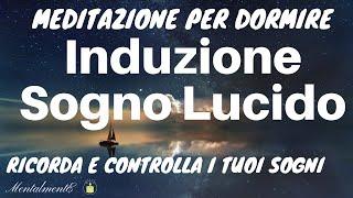 Meditazione Per Dormire   Induzione Sogno Lucido   MentalmentE