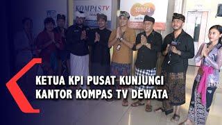 Ketua KPI Pusat Kunjungi Kantor Kompas TV Dewata