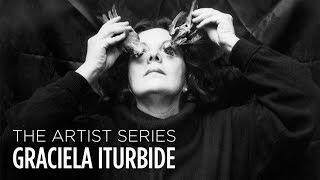 Graciela Iturbide :: The Artist Series