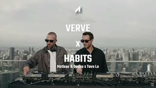 Matisse & Sadko x Tove Lo - Verve x Habits (Adrian Yarasca Mashup)