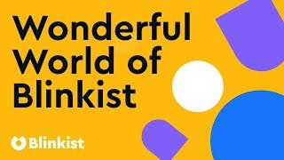 How does Blinkist work? All about the Blinkist app, how content is made, and how it can help you.