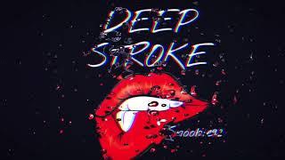 Deep Stroke Snoobie92 (explicit)