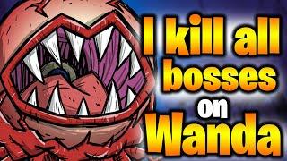 Wanda vs all bosses dst! Wanda kill all bosses solo don't starve together!