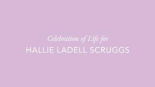 Hallie Scruggs Celebration of Life : April 1, 2023