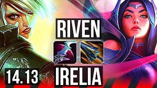 RIVEN vs IRELIA (TOP) | 10 solo kills, 1200+ games, 13/3/2 | NA Grandmaster | 14.13