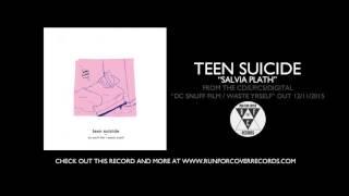 teen suicide - "salvia plath" (Official Audio)