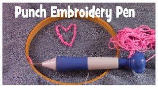 How to Use a Punch Embroidery Pen!   Basic Tutorial and Review