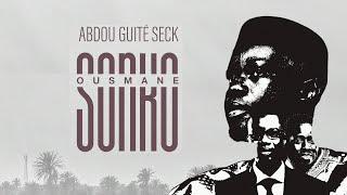 Abdou Guite Seck - Ousmane Sonko (Lyrics Video)