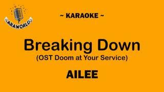 Ailee - Breaking Down (OST Doom at Your Service) (Karaoke/Instrumental) | KARAWORLDS