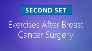 Exercises After Breast Cancer Surgery - Second Set