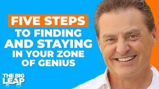 5 Steps to Finding + Staging in Your Zone of Genius | The Big Leap EP#67