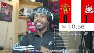 Manchester United Vs Newcastle United Live Reaction