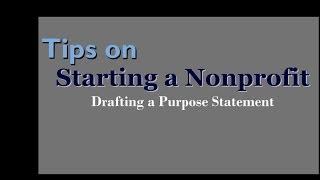 Tips on Starting a Nonprofit: Purpose Statement