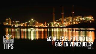 ¿Cuál es el futuro del gas en Venezuela?: Esto dice experto