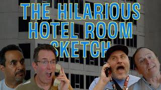 The Hilarious Hotel Room Sketch