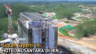 IKN Terkini ‼️ Update RS Hermina, Hotel Nusantara dan Hunian ASN 3 di IKN