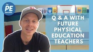 Tips for Future Physical Education Teachers |Q & A Interview|