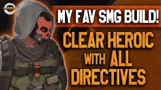 MY FAV SMG BUILD to CLEAR HEROIC content with ALL DIRECTIVES! Division 2 - TU21 #thedivision2 #pve