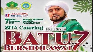  LIVE | BATU BERSHOLAWAT BERSAMA HABIB SYECH ASSEGAF | SITA CATERING & NAKULA SADEWA | 7 DEC 2024.