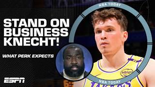 Perk says Dalton Knecht needs to STAND ON BUSINESS in the Lakers' starting lineup  | NBA Today